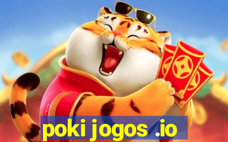 poki jogos .io